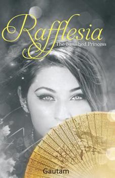 Paperback Rafflesia The Banished Princess Book