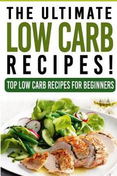 Paperback Low Carb: The Ultimate LOW CARB Recipes! Book