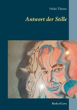 Paperback Antwort der Stille: Book of Love [German] Book