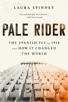 Paperback Pale Rider: The Spanish Flu of 1918 and How It Changed the World Book