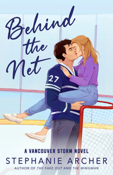 Paperback Behind the Net: A Vancouver Storm Novel Book