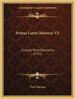 Paperback Poetae Latini Minores V2: Curante Petro Burmanno (1731) [Latin] Book