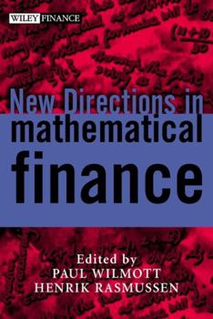Hardcover New Directions in Mathematical Finance Book
