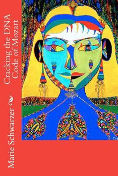 Paperback Cracking the DNA Code of Mozart Book