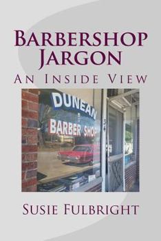 Paperback Barbershop Jargon: An Inside View Book