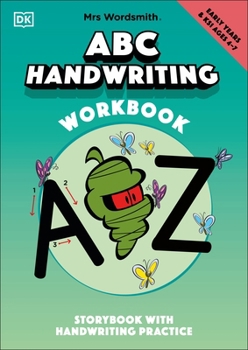 Paperback Mrs Wordsmith ABC Handwriting Book, Ages 4-7 (Early Years & Key Stage 1): Story Book With Handwriting Practice Book