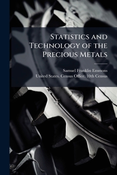 Paperback Statistics and Technology of the Precious Metals Book