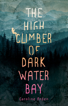 Paperback The High Climber of Dark Water Bay Book