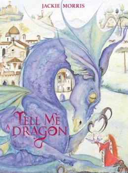 Hardcover Tell Me a Dragon Book