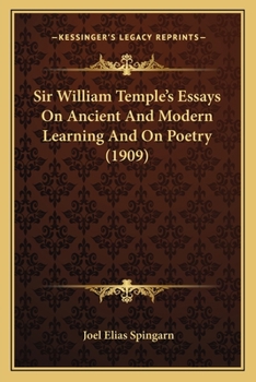 Paperback Sir William Temple's Essays On Ancient And Modern Learning And On Poetry (1909) Book