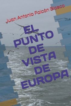 Paperback El Punto de Vista de Europa [Spanish] Book