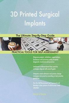 Paperback 3D Printed Surgical Implants The Ultimate Step-By-Step Guide Book
