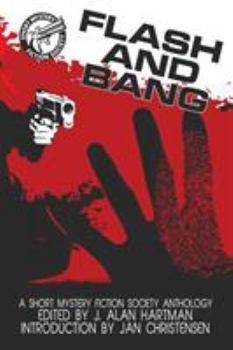 Paperback Flash and Bang: A Short Mystery Fiction Society Anthology Book