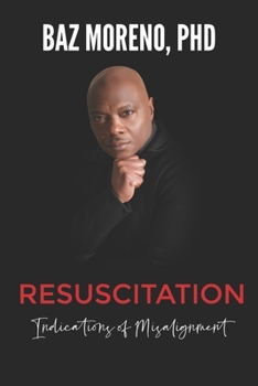 Paperback Resuscitation: Indications of Misalignment Book
