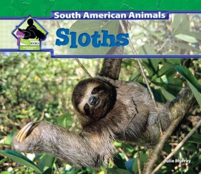 Sloths - Book  of the South American Animals