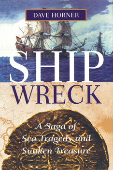Paperback Shipwreck: A Saga of Sea Tragedy and Sunken Treasure Book