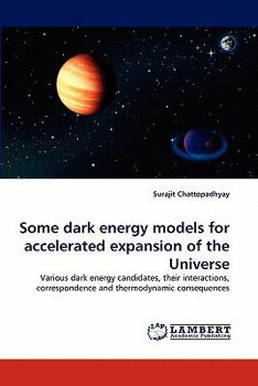 Paperback Some Dark Energy Models for Accelerated Expansion of the Universe Book