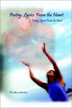 Paperback Poetry: Lyrics From the Heart Book