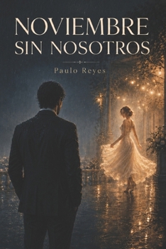 Paperback Noviembre sin nosotros [Spanish] Book
