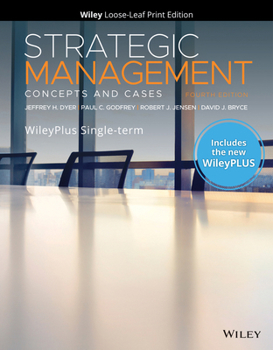 Loose Leaf Strategic Management: Concepts and Cases, 4e WileyPLUS Card and Loose-leaf Set Single Term Book