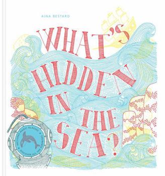 Hardcover What's Hidden in the Sea /anglais Book