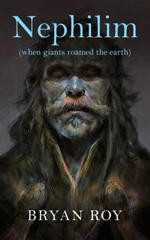 Paperback Nephilim: when giants roamed the earth Book