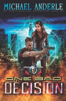 Paperback One Bad Decision: An Urban Fantasy Action Adventure Book
