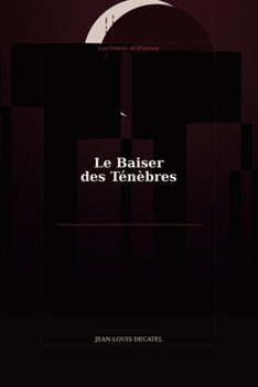 Paperback Le Baiser des Ténèbres [French] Book