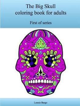 Paperback The First Big Skull coloring book for adults Book