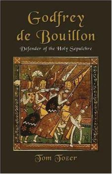 Paperback Godfrey de Bouillon: Defender of the Holy Sepulchre Book