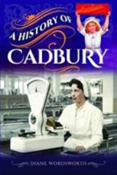 Paperback A History of Cadbury Book
