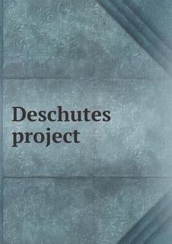 Paperback Deschutes project Book