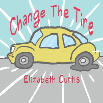 Paperback Change The Tire Book