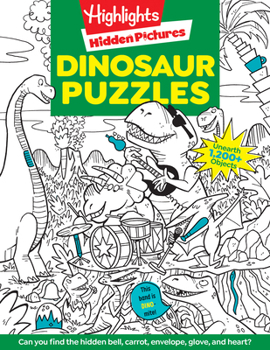 Paperback Dinosaur Puzzles: Roaring Fun Hidden Pictures Puzzles with T-Rex, Fossils and More for Kids Ages 6-12, Over 1,900 Hidden Objects for the Ultimate Dino Book