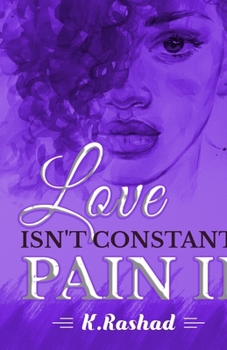 Paperback Love Isn't Constant Pain 2 Book