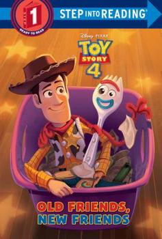 Hardcover Old Friends, New Friends (Disney/Pixar Toy Story 4) Book