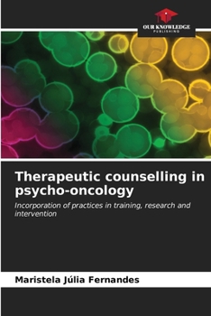 Paperback Therapeutic counselling in psycho-oncology Book