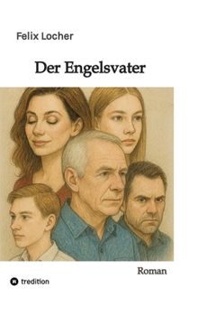 Hardcover Der Engelsvater: Roman (German Edition) [German] Book