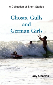 Paperback Ghosts, Gulls and German Girls Book