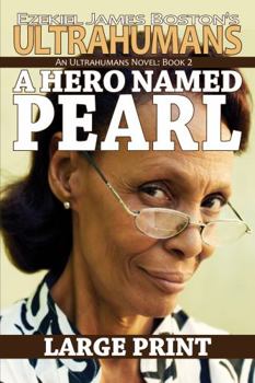 Paperback A Hero Named Pearl: An Ultrahumans Novel Book