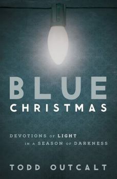 Paperback Blue Christmas: Devotions of Light in a Season of Darkness Book