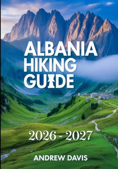 Paperback Albania Hiking Guide 2026 - 2027 Book