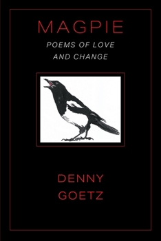 Paperback Magpie: Poems of Love and Change Book