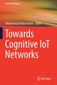 Paperback Towards Cognitive Iot Networks Book