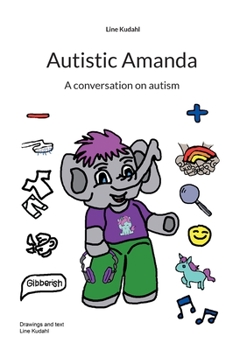 Paperback Autistic Amanda: A conversation on autism Book