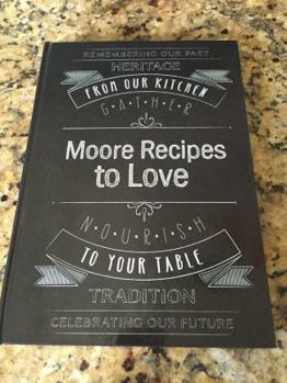 Hardcover Moore Recipes to Love Book