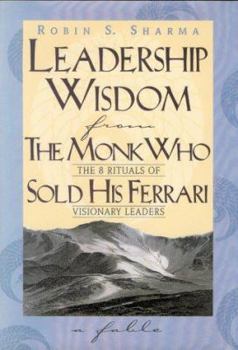 Paperback Leadership Wisdom from the Monk Who Sold His Ferrari Book