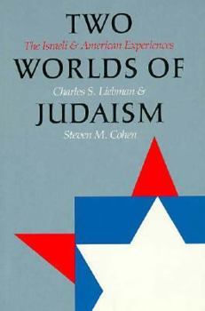 Hardcover Two Worlds of Judaism: The Israeli and American Experiences Book