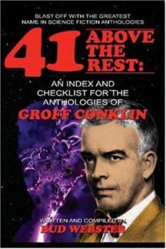 Paperback 41 Above the Rest: An Index and Checklist for the Anthologies of Groff Conklin Book