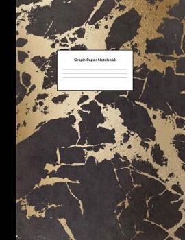Graph Paper Notebook : Gold Black Marble Math Composition Book Quad Ruled 1/4 Inch (. 25 ) Squares Graphing Paper for School Students Large, 8. 5 X 11 In